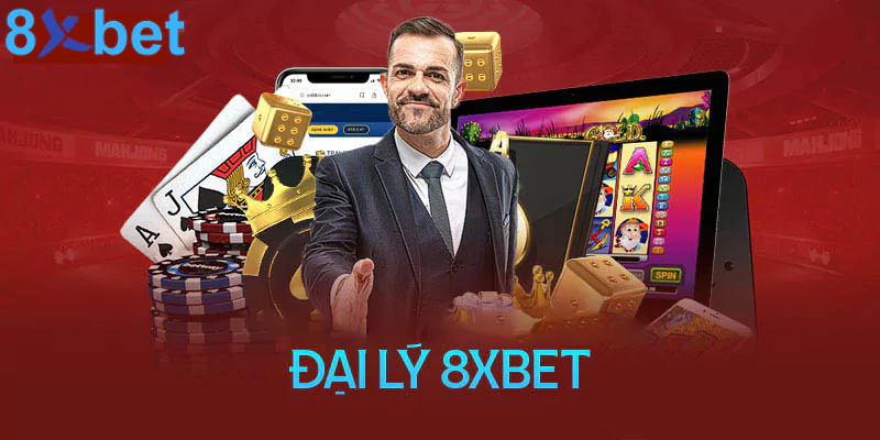 Đại lý 8xbet - Kiếm tiền hoa hồng cực khủng giá trị lớn 2 Giới thiệu về đại lý 8xbet
