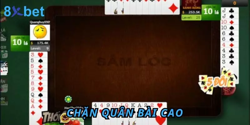 Cách Chơi Sâm Lốc - Hướng Dẫn Dành Cho Tân Thủ 6 Chặn quân bài cao